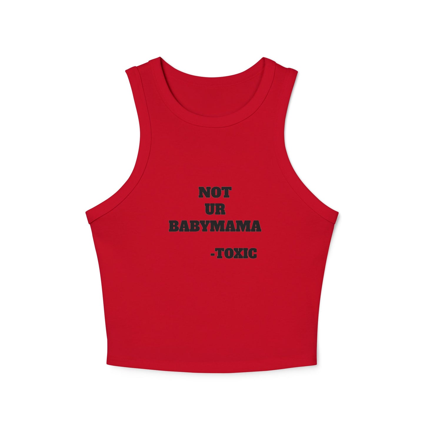 Womens Micro Rib Racer Tank Top - Not Ur Babymama Toxic Tee