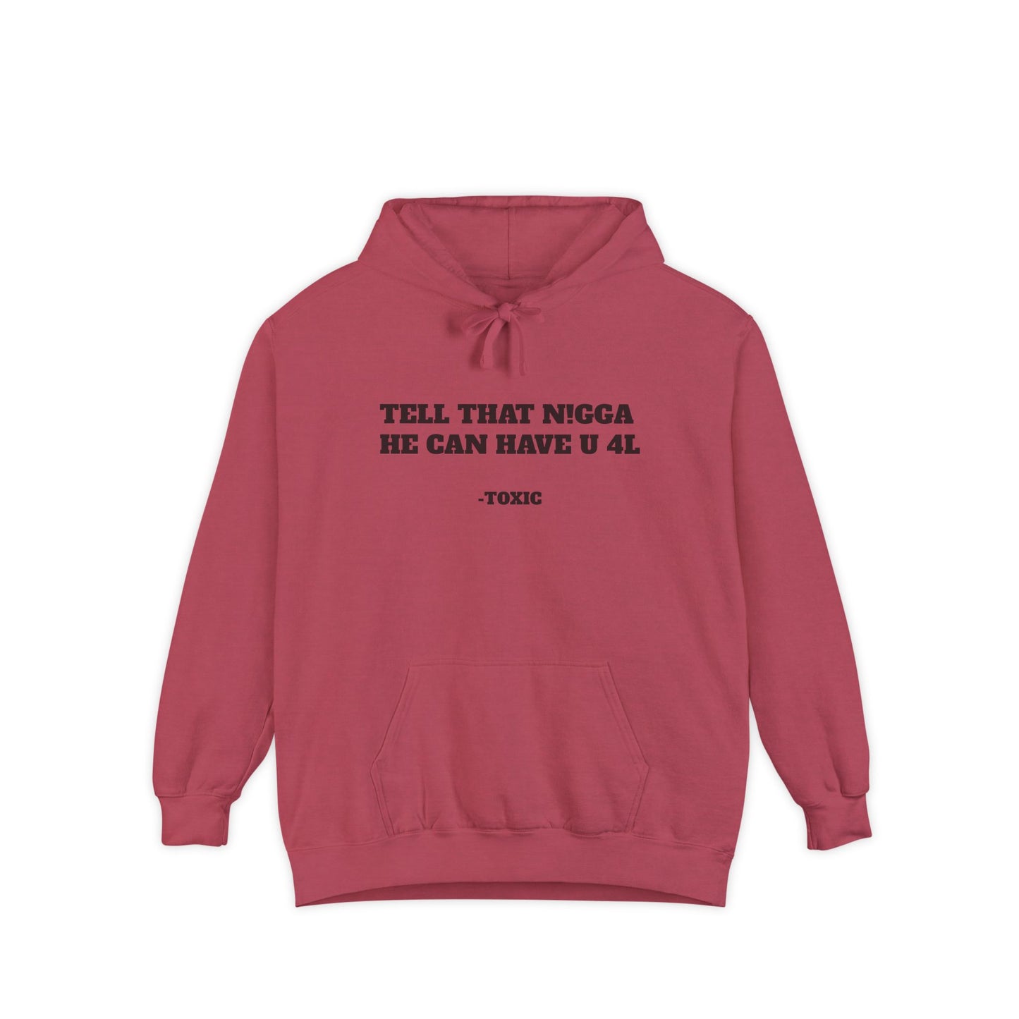Unisex “HE CAN HAVE YOU” Garment-Dyed Hoodie