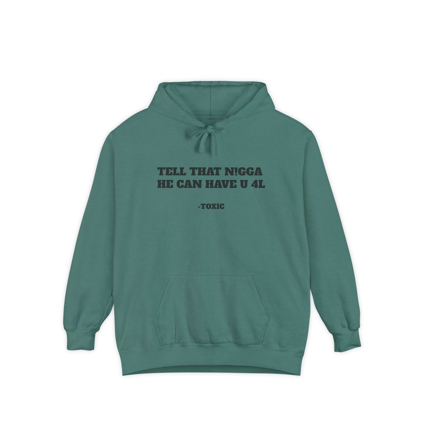 Unisex “HE CAN HAVE YOU” Garment-Dyed Hoodie