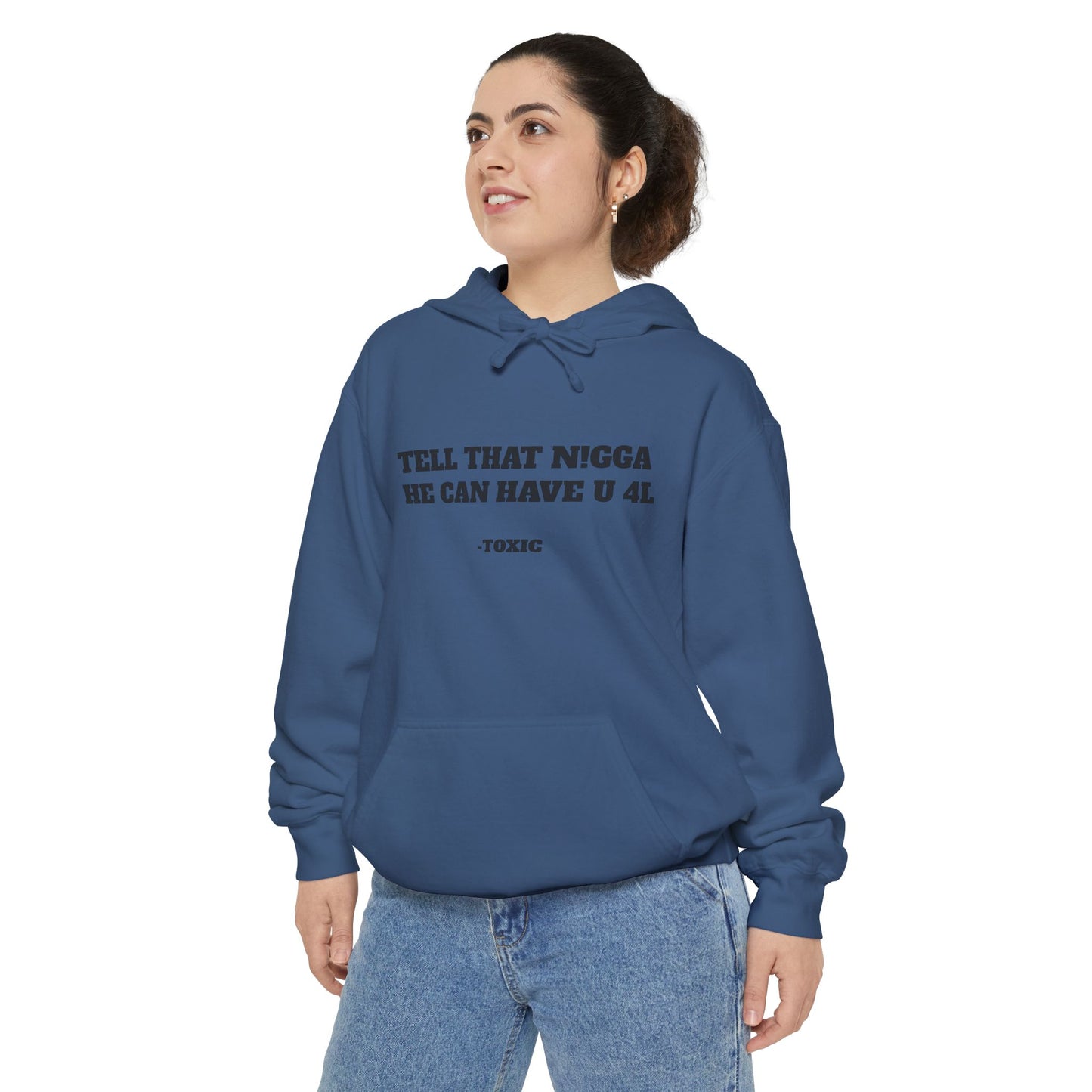 Unisex “HE CAN HAVE YOU” Garment-Dyed Hoodie