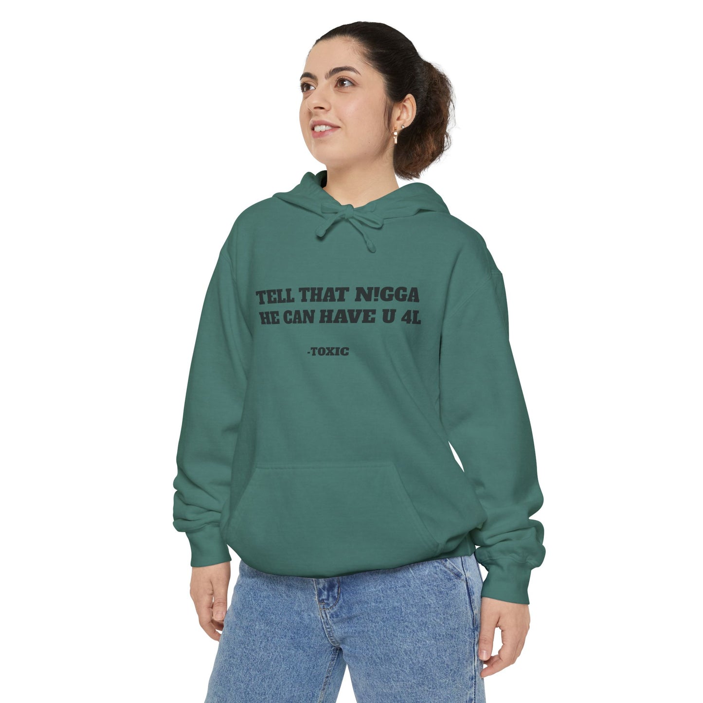 Unisex “HE CAN HAVE YOU” Garment-Dyed Hoodie