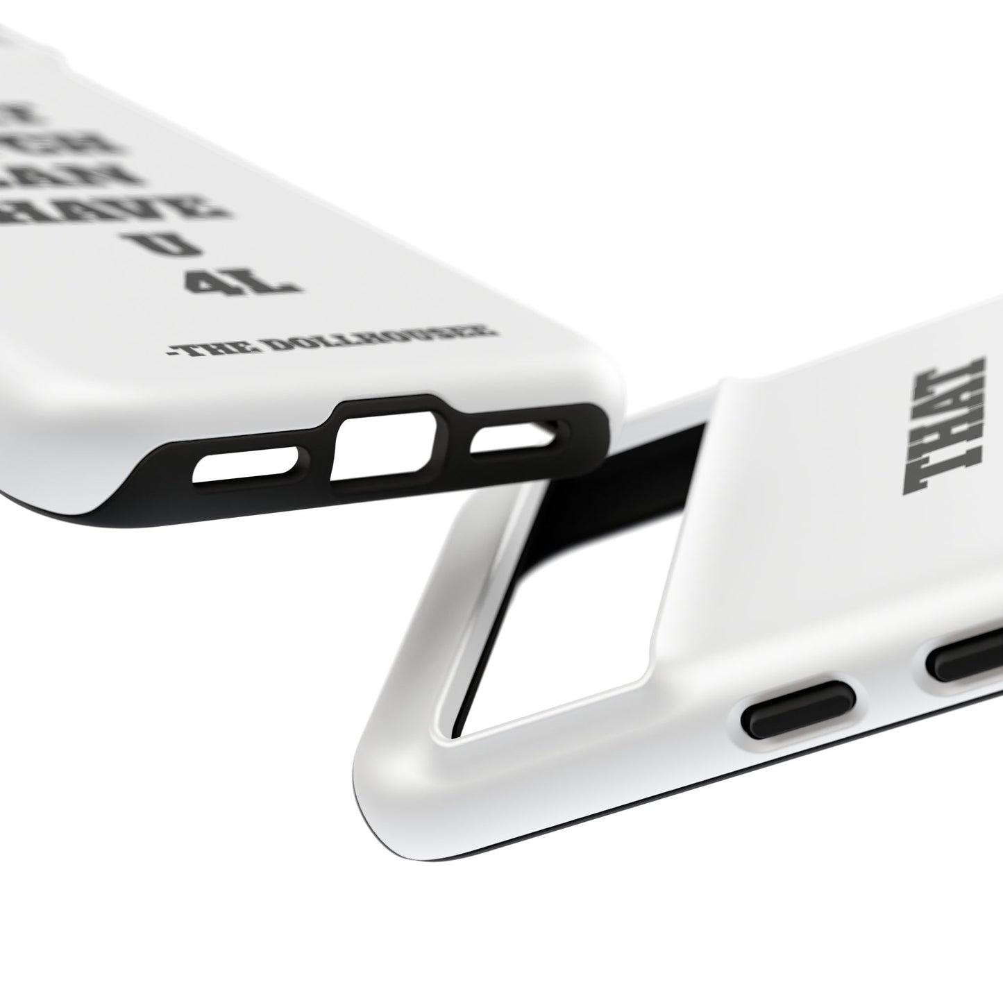 Funny Phone Case - "That B!tch Can Have U 4L" - Tough & Stylish Protection