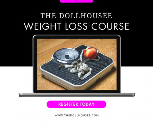 The Dollhousee Weight Loss Program