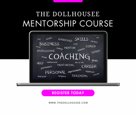 The Dollhousee Mentorship Program