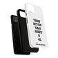 Funny Phone Case - "That B!tch Can Have U 4L" - Tough & Stylish Protection