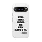 Tough Cases: Bold Quote Phone Case for Confident Individuals