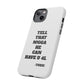 Tough Cases: Bold Quote Phone Case for Confident Individuals