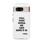 Tough Cases: Bold Quote Phone Case for Confident Individuals