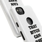 Funny Phone Case - "That B!tch Can Have U 4L" - Tough & Stylish Protection