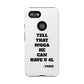 Tough Cases: Bold Quote Phone Case for Confident Individuals