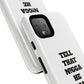 Tough Cases: Bold Quote Phone Case for Confident Individuals