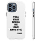 Tough Cases: Bold Quote Phone Case for Confident Individuals