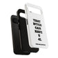 Funny Phone Case - "That B!tch Can Have U 4L" - Tough & Stylish Protection