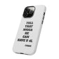 Tough Cases: Bold Quote Phone Case for Confident Individuals
