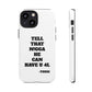 Tough Cases: Bold Quote Phone Case for Confident Individuals