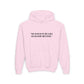 Youth Hoodie - "My Dad Is In My Life So I Know Better!" Inspirational Sweatshirt