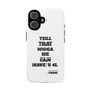 Tough Cases: Bold Quote Phone Case for Confident Individuals