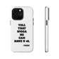 Tough Cases: Bold Quote Phone Case for Confident Individuals
