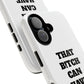Funny Phone Case - "That B!tch Can Have U 4L" - Tough & Stylish Protection