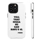 Tough Cases: Bold Quote Phone Case for Confident Individuals
