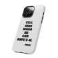 Tough Cases: Bold Quote Phone Case for Confident Individuals