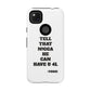 Tough Cases: Bold Quote Phone Case for Confident Individuals
