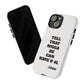Tough Cases: Bold Quote Phone Case for Confident Individuals