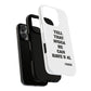 Tough Cases: Bold Quote Phone Case for Confident Individuals
