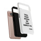 Tough Cases: Bold Quote Phone Case for Confident Individuals