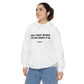 Unisex “HE CAN HAVE YOU” Garment-Dyed Hoodie