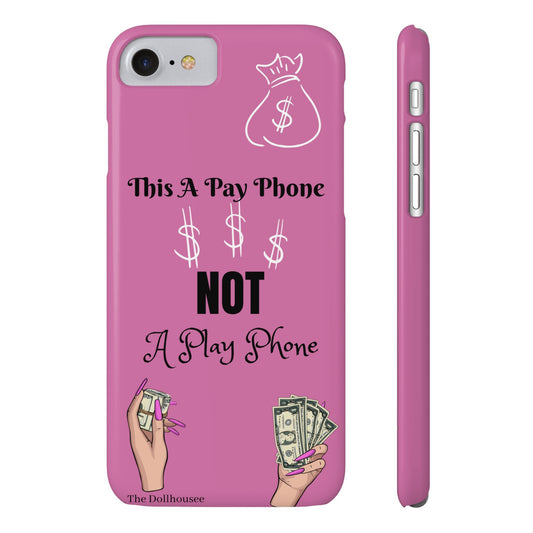 Pay To Play Phone Case