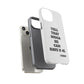Tough Cases: Bold Quote Phone Case for Confident Individuals