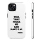 Tough Cases: Bold Quote Phone Case for Confident Individuals