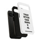 Funny Phone Case - "That B!tch Can Have U 4L" - Tough & Stylish Protection