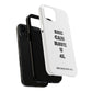 Trendy Tough Phone Case - 'SHE CAN HAVE U 4L'