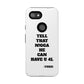 Tough Cases: Bold Quote Phone Case for Confident Individuals
