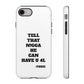 Tough Cases: Bold Quote Phone Case for Confident Individuals