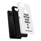 Funny Phone Case - "That B!tch Can Have U 4L" - Tough & Stylish Protection
