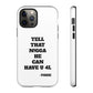 Tough Cases: Bold Quote Phone Case for Confident Individuals