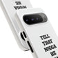 Tough Cases: Bold Quote Phone Case for Confident Individuals