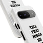 Tough Cases: Bold Quote Phone Case for Confident Individuals