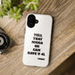 Tough Cases: Bold Quote Phone Case for Confident Individuals