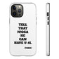 Tough Cases: Bold Quote Phone Case for Confident Individuals