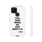 Tough Cases: Bold Quote Phone Case for Confident Individuals