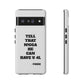 Tough Cases: Bold Quote Phone Case for Confident Individuals