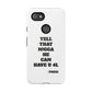 Tough Cases: Bold Quote Phone Case for Confident Individuals
