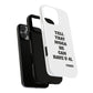 Tough Cases: Bold Quote Phone Case for Confident Individuals