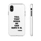 Tough Cases: Bold Quote Phone Case for Confident Individuals
