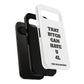 Funny Phone Case - "That B!tch Can Have U 4L" - Tough & Stylish Protection