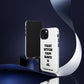 Funny Phone Case - "That B!tch Can Have U 4L" - Tough & Stylish Protection